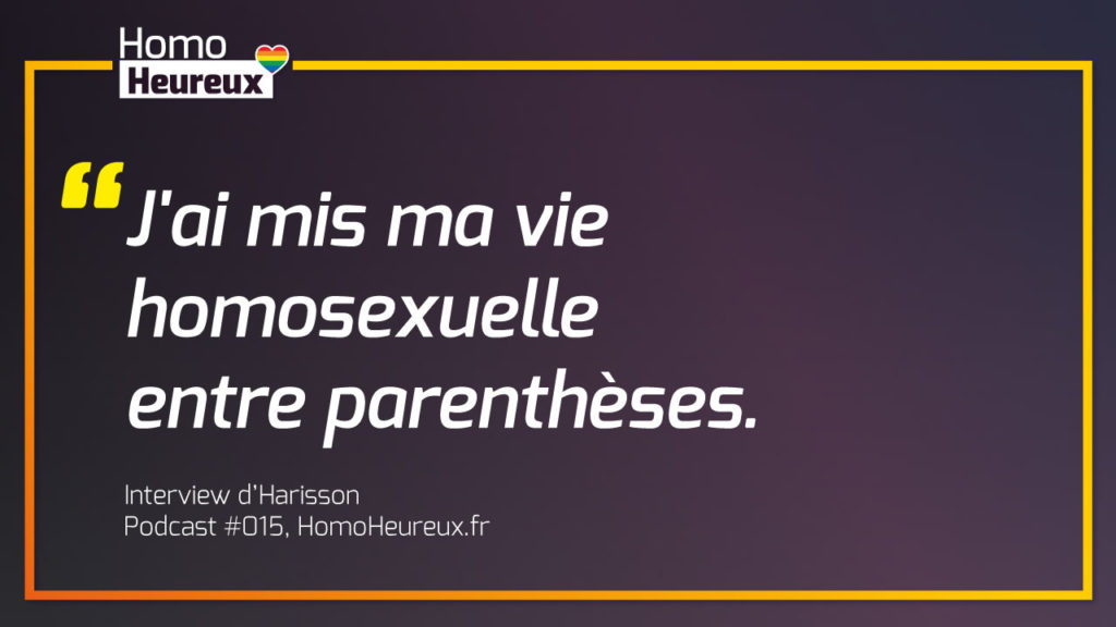 J'ai mis mon homosexualité entre parenthèse pour être hétéro - L'interview d'Harisson